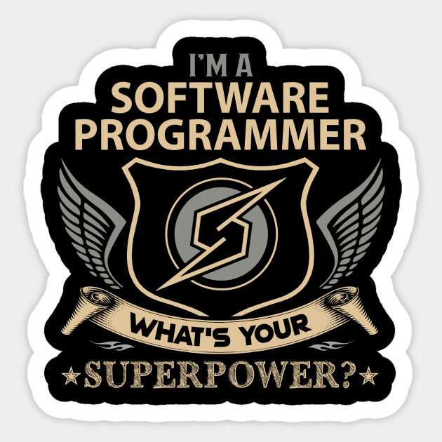 Software Programmer T Shirt - Superpower Gift Item Tee Sticker by Cosimiaart